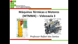 MTMM4  Máquinas Térmicas e Motores  Videoaula 3 [upl. by Irneh]