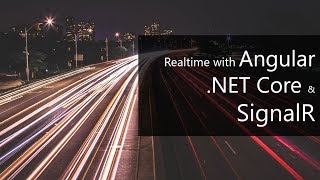 Realtime with Angular NET Core amp SignalR [upl. by Mindi]