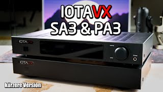 IOTAVX SA3 amp PA3  DER Einstieg in die HifiWelt  kürzere Version [upl. by Eastlake]