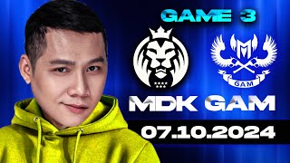 XEM CKTG CÙNG THẦY BA  GAM VS MDK GAME 3  CKTG 2024  Vòng Swiss  07102024 [upl. by Eleirbag46]