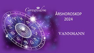 ÅRSHOROSKOP 2024 VANNMANN av Gogga [upl. by Briano]