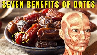 7 Health Benefits of Dates You Need to Know [upl. by Elisabetta]