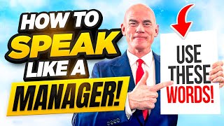 SPEAK LIKE A MANAGER How to SPEAK LIKE A MANAGER in ENGLISH with CONFIDENCE and AUTHORITY [upl. by Nohshan]