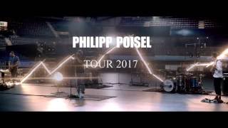 Philipp Poisel  Tour 2017 [upl. by Asilak]