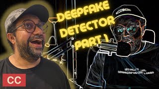 Deepfake Detector Part 1  Deepfake Detection [upl. by Esertak]