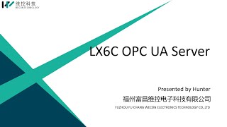 LX6C OPC UA Server communication [upl. by Nosnibor]