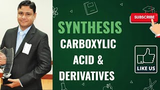 Carboxylic acids amp Their Derivatives  Synthesis [upl. by Brazee525]