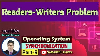 ReadersWriters Problem  Synchronization  Part10  Operating System  Bengali Tutorial [upl. by Oirasec]