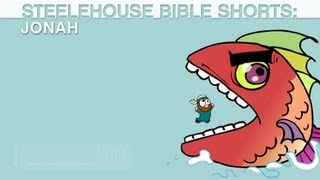 Steelehouse Bible Shorts Jonah [upl. by Nobell]