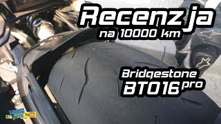 Bridgestone BT016 Pro recenzja na 10 tyś km od Fabiq Moto [upl. by Bessy599]