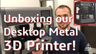 Unboxing our Desktop Metal 3D Printer [upl. by Nowaj]