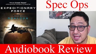 Spec Ops  Audible Expeditionary Force Book 2  audiobook review [upl. by Eerol955]