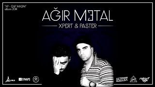 Xpert x Paster  Ağır metal [upl. by Agnizn73]