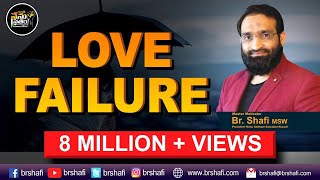 Br Shafi  Special video on Love failures Dont miss  top 10 motivational speech in telugu [upl. by Chesna]