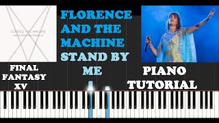 Florence and The Machine  Stand By Me Piano Tutorial For Cover Artists With Synthesia [upl. by Sarid]