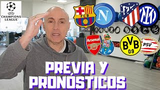 BARCELONANÁPOLES ATLETIINTER ARSENALOPORTO DORTMUNDPSV PREVIA Y PRONÓSTICO CHAMPIONS LEAGUE [upl. by Ikkaj]