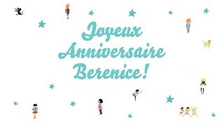 ♫ Joyeux Anniversaire Berenice ♫ [upl. by Nylehtak]