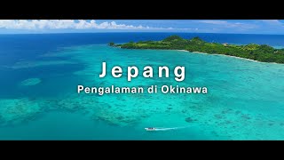 Jepang Baru Pengalaman Baru ／Okinawa／Musim Panas  JNTO [upl. by Treacy]