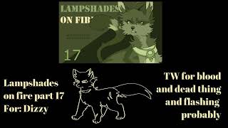 Lampshades on Fire Part 17 D  TW FOR FLASHING BLOOD AND DEAD THING [upl. by Nolrak]