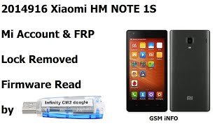 2014916 Xiaomi HM NOTE 1S Mi Account amp FRP Lock Removed Firmware Read by Infinity Box [upl. by Annailuj]