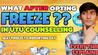 WHAT AFTER OPTING FREEZE OPTION  EVERYTING EXPLAINED  UTU COUNSELLING  ARYAN JOSHI [upl. by Freudberg77]