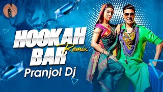 Hookah Bar Remix  Pranjol Dj  Khiladi 786  Akshay Kumar amp Asin  Bollywood Dj Remix Song 2024 [upl. by Joelie872]