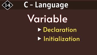 Variable in C language  declaration  Initialization  Programming in c [upl. by Faxun]