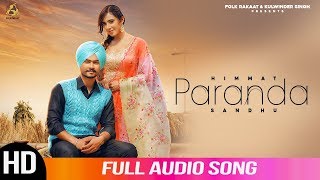 Paranda  Himmat Sandhu  Full Audio Song  2019  Folk Rakaat [upl. by Ellennaj596]