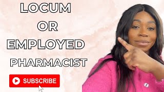 Locum Or Employed Pharmacist  Pros and Cons  Which one is better [upl. by Akienom]