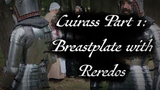 Early 15th c Cuirass Part 1 Breastplate and Hinged Backplates [upl. by Eiramasil]