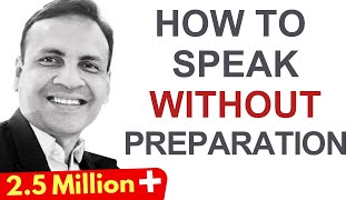 How To Speak Without Preparation  Communication Skill  Extempore Speech Dr Vivek Modi [upl. by Nelan]