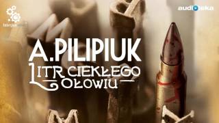 quotLitr ciekłego ołowiuquot  audiobook [upl. by Brigette318]