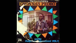 Gnonnas Pédro amp His Dadjes Band  Album Vol 4  Afrobeat • AfroCuban  Benin  1978 [upl. by Niras]