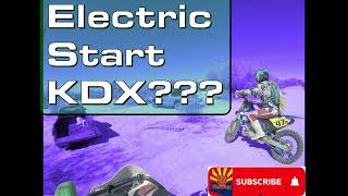 Electric Start KDX [upl. by Ecyla111]