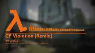 CP Violation Remix Music [upl. by Corb630]