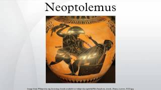 Neoptolemus [upl. by Eissej]