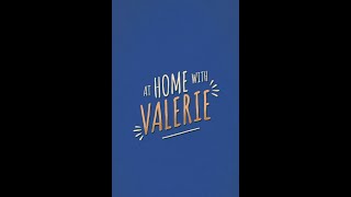 Episode 1 of At Home With Valerie [upl. by Lerrehs]