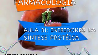 Curso de Farmacologia Aula 31  Inibidores da sintese proteica parte II [upl. by Mail138]