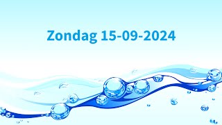 Zondagdienst 15092024  Live  Levend Water Hoensbroek [upl. by Romy653]