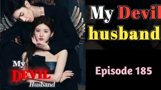 My Devil Husband EPi 185  Hindi romantic stories Mafia love story  pocket fm story  love story [upl. by Enamrej]