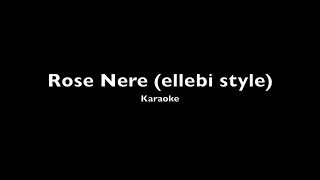 ROSE NERE  Karaoke ellebi style [upl. by Ahseel]