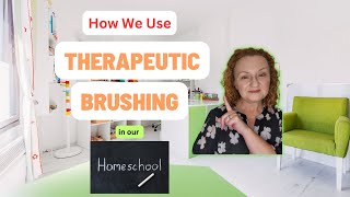 Therapeutic Brushing for Emotional Regulation and Sensory Integration  OT in Our Homeschool [upl. by Cirdla621]