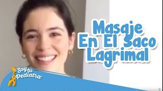 Masaje en el Saco Lagrimal para Bebés Cómo Aliviar la Obstrucción de Forma Segura y Efectiva [upl. by Collette]