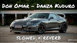 Don Omar  Danza Kuduro   SLOWED  REVERB [upl. by Eicram]