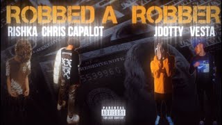 ROBBED A ROBBER  Chris Capalot x Rishka x JDOTTY x Vesta Official Visualizer [upl. by Ylram]