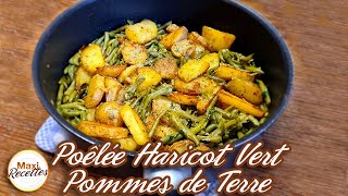 Poêlée Haricots Verts Pommes de Terre Recette Facile et Rapide [upl. by Akialam]