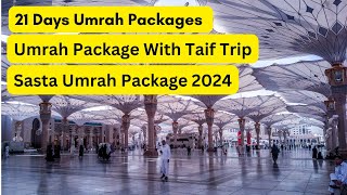 Umrah Package With Taif Trip  21 Days Umrah Packages  Sasta Umrah Package 2024  Airline Tickets [upl. by Ainesell570]