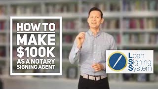 How to Become a Six Figure 100000 Notary Public Loan Signing Agent [upl. by Auj]