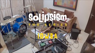 Solipsism The Series Ep 12 [upl. by Flosser]