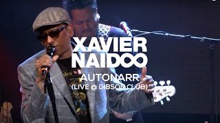 Xavier Naidoo  quotAutonarrquot LIVE  GIBSON Club Frankfurt [upl. by Appledorf]